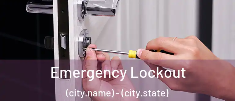 Emergency Lockout (city.name) - (city.state)