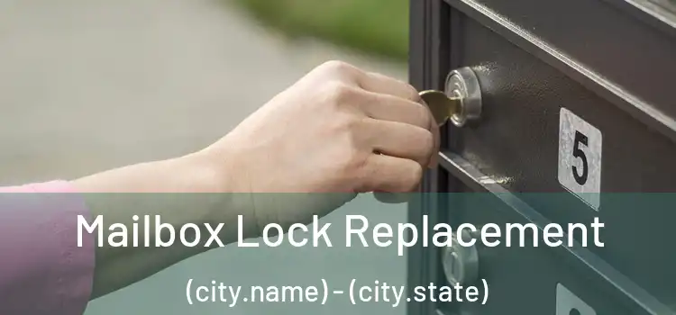 Mailbox Lock Replacement (city.name) - (city.state)